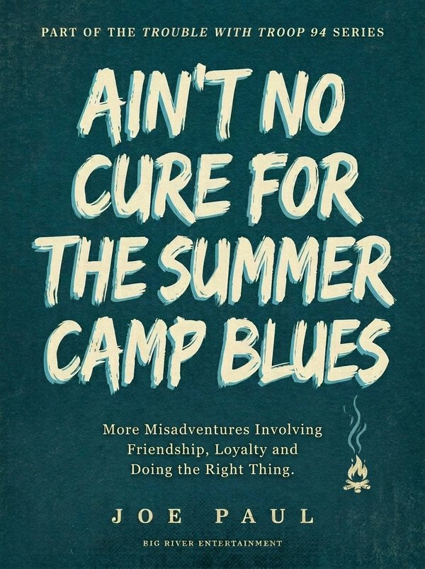 Cover of Ain't No Cure for the Summer Camp Blues